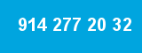 914 277 20 32